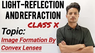 Image Formation By Convex Lens/Chapter 9/Class 10 #physics #10th #science #ncert #cbse #nbse