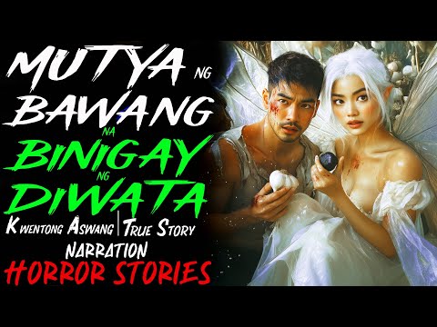 MUTYA NG BAWANG NA BINIGAY NG DIWATA | Kwentong Aswang | True Story