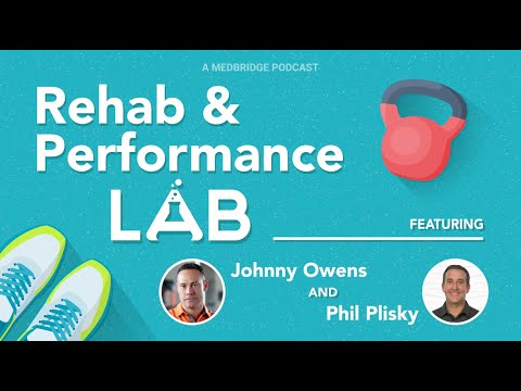 Rehab & Performance Lab Ep 11: Blood Flow Restriction: Is it a Game Changer for Rehab Professionals?