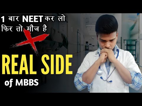 THE REAL SIDE OF MBBS | NEET कर लो फिर तो मौज है | Must Watch for NEET aspirants