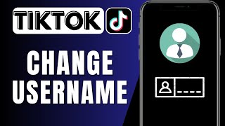How To Change Username On TikTok | TikTok Username