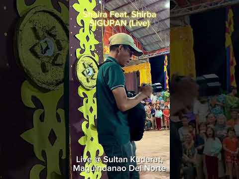 SIGUPAN | Live : Shaira Feat. Shirba