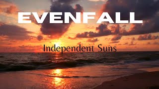Evenfall - Independent Suns (Music Video) | Instrumental Music | Relaxing Music