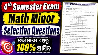 Math Minor selection questions | +3 4th Semester Exam | ଏଥିରୁ ପରୀକ୍ଷାରେ 100% ଆସିବ | Must watch 