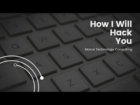 How I Will Hack You