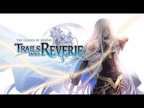 BEST GAME SOUNDTRACK FROM TRAILS INTO REVERIE #hajimarinokiseki #trailsintoreverie #trailsmusic