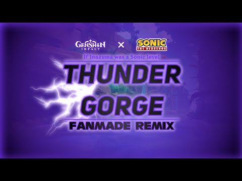 Genshin Impact x Sonic | "Thunder Gorge" (If Inazuma was a Sonic level)