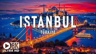 Istanbul, Turkey 8K UHD – Admire The Irresistible Charm Of Turkish Culture