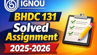 BHDC 131 Solved assignment 2025-2026 | BHDC 131 Solved handwritten assignment 2025-2026 | BHDC 131