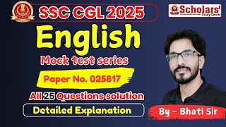 SSC CGL English Practice Mock Solution 2025 || Paper No. 025817 || English Class By Bhati Sir