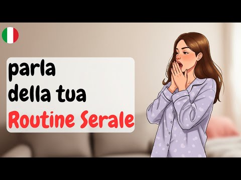 My Bedtime Routine in Italian | Speak Italian with Confidence | Italian Podcast