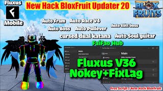 [BloxFruit] New Hack Fluxus V36 Trên Điện Thoại ( FaiFao Hub ) [Auto Farm-Auto Boss Raid And More!]