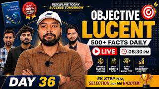🔥 Objective Lucent Class | Daily 500+ Facts | Day-36 | Er. S K Jha Sir & Expert Team