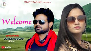 Welcome - Adhuri Chahat movie #tarunpanchal #latest #PradeepSonu #LatestHaryanviSong2022