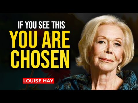 Louise Hay: You Are Chosen For All The Blessings | Law Of Attraction