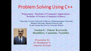 C++ UNIT1 PPT Session 6: Tokens Keywords, Identifiers, Constants, Variables