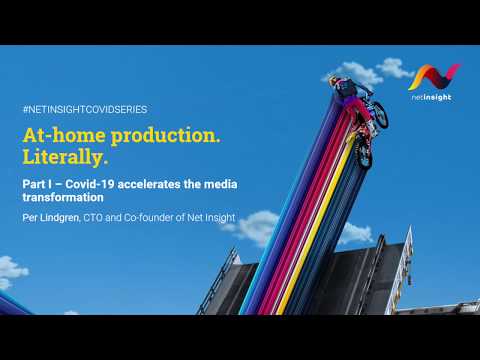 #CovidSeries - At-home production. Literally. Part I – Covid-19 accelerates the media transformation