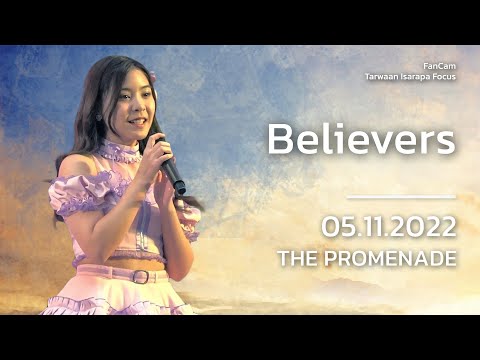 20221105 - FanCam Tarwaan BNK48 Focus - Believers - The Promenade