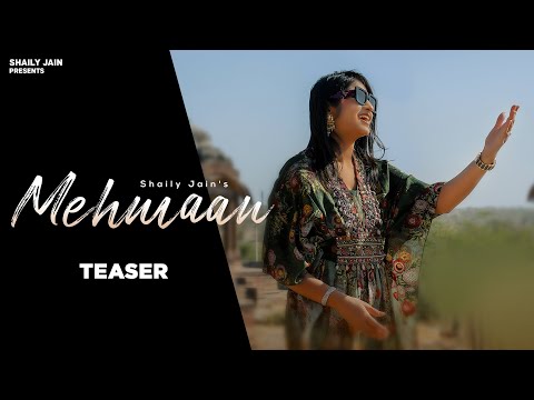 Mehmaan (Teaser) Shaily Jain| Shobayy | Rajasthani Song 2025