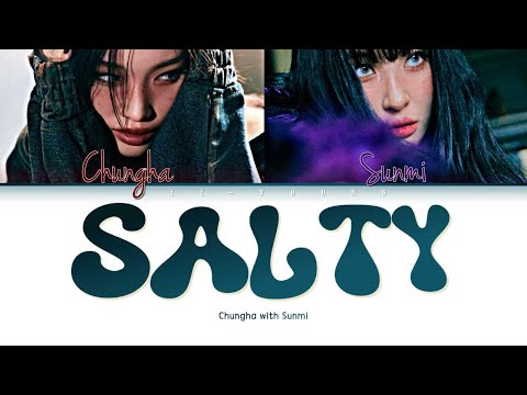 CHUNG HA (청하) "Salty (with SUNMI)" (Color Coded Lyrics (English)