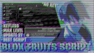 Blox Fruits Script *NO KEY* - Update 27, Fruit Sniper, Max Level, Auto Fishing, Auto Play & More!⚔️