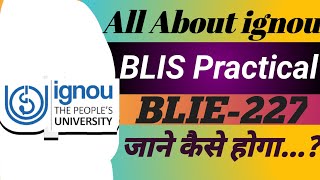Ignou Blis Practical Blie-227 || इग्नू ब्लिस प्रैक्टिकल ब्लाई-227 || ignou blie 227 practical