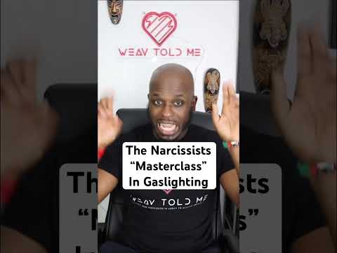 The Narcissists Masterclass In Gaslighting