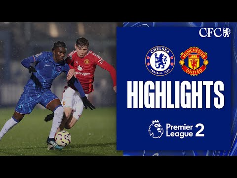 Chelsea U21 2-0 Manchester United U21 | HIGHLIGHTS | PL2 2024/25