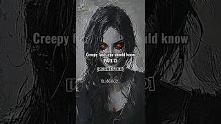 Creepy facts you should know, part 13 (requested) #youtubeshorts #youtube #shorts #shortsfeed