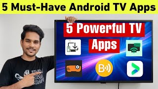 5 Must-Have Android TV Apps for 2025 | Best Tools for Every Smart TV User