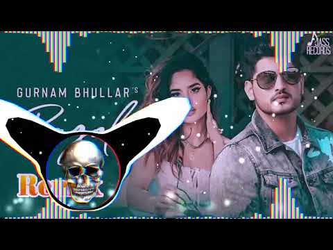 Pagal _ Gurnam Bhullar _ Song Remix Dj Choudhary _ Har Raat Diwali aman official Remix Hard Bass