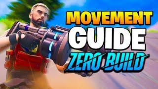 Zero Build MOVEMENT Guide (Fortnite Remix)