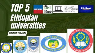 Top Five Ethiopian Universities [QS Rank - EduRank - Times Higher Education - SCimago]