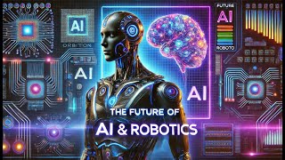 The Future of AI and Robotics: A New Era of Innovation