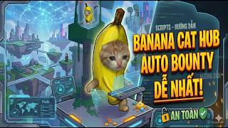 BANANA CAT HUB: Cực Phẩm Script Blox Fruit Mới Nhất 2026 - Tự Động Mọi Thứ! 🍌🐱🔥