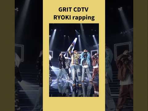 GRIT CDTV RYOKI rapping #befirst #besty #ryoki #GRIT