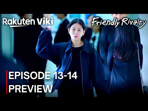 Friendly Rivalry | Episode 13-14 Preview (ENG SUB) | Lee Hye Ri | Jung Soo Bin | Choi Young Jae