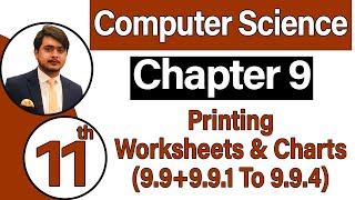 11th Class Computer Science Chapter 9 -  Printing Worksheets & Charts - ICS Computer Part 1 Ch 9