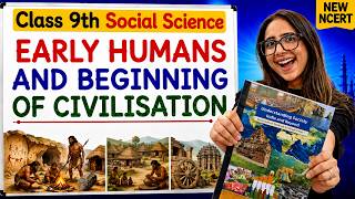 Class 9 SST | Early Humans & Civilisation | History One Shot | New NCERT 2026-27