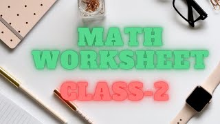Part 2 | Maths Worksheet for class 2 | DIY Math worksheet | class 2 worksheet