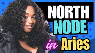 What Does NORTH NODE IN ARIES Mean?