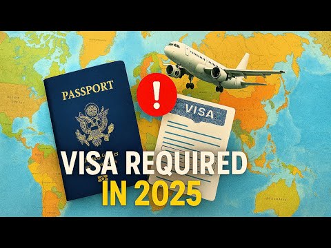 Countries That Still Require a Visa for Americans in 2025 | What Travelers Must Know Before Flying