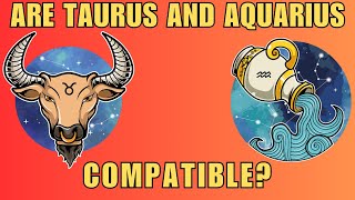 Taurus Aquarius Compatibility