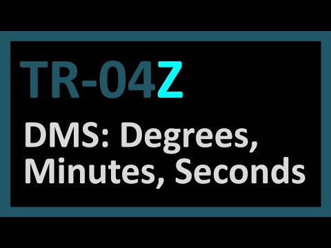 TR-04Z: Degrees Minutes and Seconds (Trigonometry series by Dennis F. Davis)