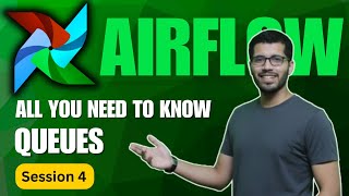 S4 | You Can’t Learn Airflow Queues in 5 Minutes