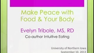 Intuitive Eating: Make Peace with Food, Mind & Body Evelyn Tribole, MS, RD