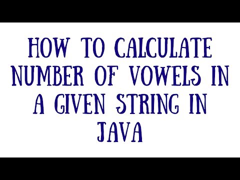 How to calculate number of vowels in a given string in Java