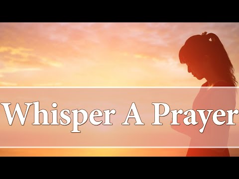 Whisper A Pray in The Morning