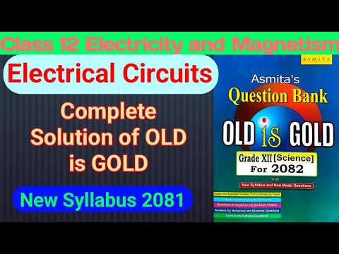 NEB Class 12 Electrical Circuit Old is Gold Numerical solution 2081-2082 || Physics ||