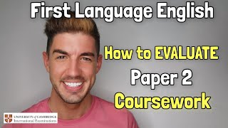 iGCSE First Language English - How to EVALUATE ideas (Directed Writing/Coursework)
